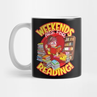 WEEKENDS are for READING! Mug